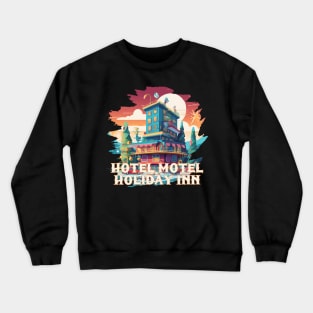 Hotel Motel Holiday Inn Crewneck Sweatshirt